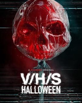 致命录像带：万圣节 V/H/S/Halloween