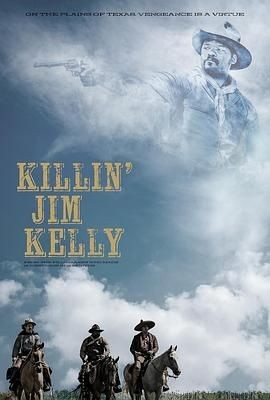 杀死吉姆·凯利 Killin' Jim Kelly
