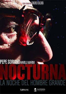 暗夜浮魅 Nocturna: La noche del hombre grande