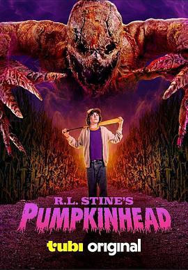 原名:R.L. Stine&rsquo;s Pumpkinhead / 杰姆&middot;加勒德 / 凯文&middot;麦克纳尔蒂 / 2025 (2025)