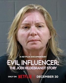 邪恶网红:育儿界的黑暗故事 Evil Influencer: The Jodi Hildebrandt Story