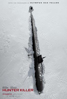 原名:Hunter Killer / 多诺万&middot;玛什 / 杰拉德&middot;巴特勒 / 2018 (2018)
