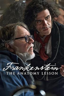弗兰肯斯坦:解剖课 Cast & crew User reviews IMDbPro Frankenstein: The Anatomy Lesson