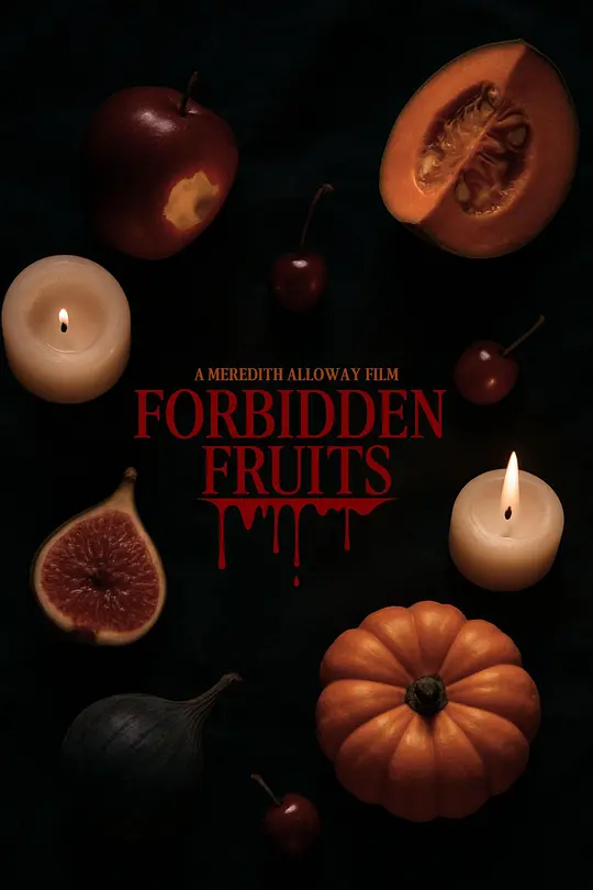 禁果 / Forbidden Fruits