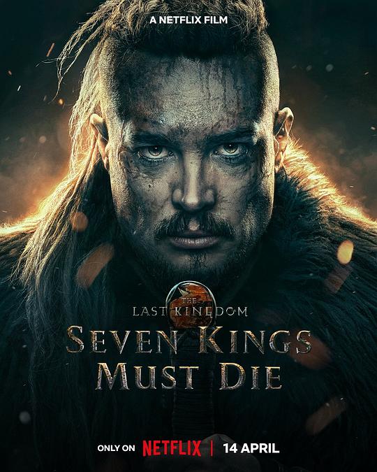 孤国春秋:七王必死 / The Last Kingdom: Seven Kings Must Die