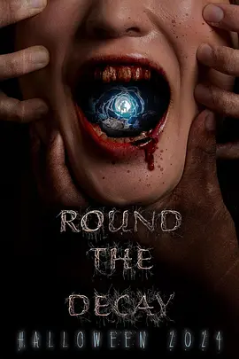 血腥腐朽 Round the Decay