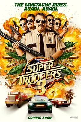 超级骑警3 Super Troopers 3